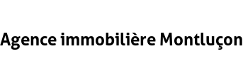 Agence immobilière Montluçon